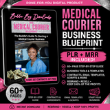Medical Courier Business Blueprint – 60+ Page Guide with PLR & MRR Resell Right Instant Download